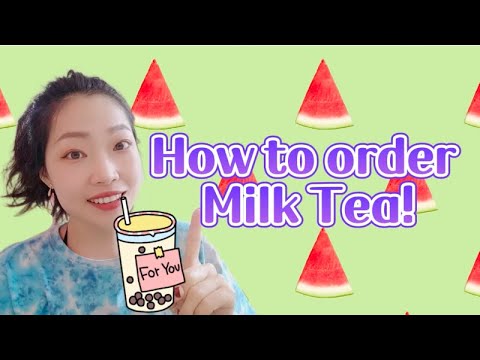 点奶茶 How to order milk tea in Chinese? 点奶茶 How to order milk tea in Chinese?